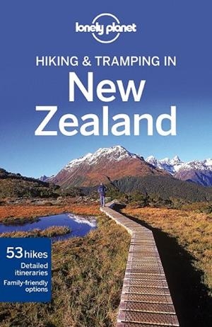 HIKING & TRAMPING IN NEW ZEALAND (LONELY PLANET) | 9781741790177 | BENNETT, SARAH; DUFRESNE, JIM; SLATER, LEE | Llibreria Drac - Librería de Olot | Comprar libros en catalán y castellano online