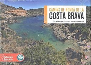 CAMINS DE RONDA DE LA COSTA BRAVA | 9788416547791 | VENTOS, NIL | Llibreria Drac - Llibreria d'Olot | Comprar llibres en català i castellà online