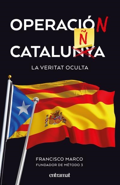 OPERACIÓ CATALUNYA | 9788492920174 | MARCO, FRANCISCO | Llibreria Drac - Librería de Olot | Comprar libros en catalán y castellano online