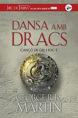 DANSA AMB DRACS (CANÇÓ DE GEL I FOC 5) | 9788420487113 | MARTIN, GEORGE R.R. | Llibreria Drac - Llibreria d'Olot | Comprar llibres en català i castellà online