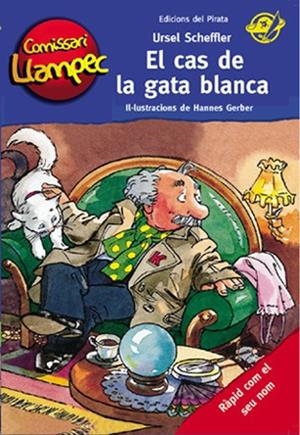 CAS DE LA GATA BLANCA, EL (COMISSARI LLAMPEC 9) | 9788494009327 | SCHEFFLER, URSEL | Llibreria Drac - Librería de Olot | Comprar libros en catalán y castellano online
