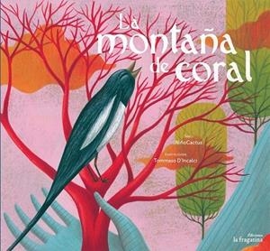 MONTAÑA DE CORAL, LA | 9788416566150 | NIÑOCACTUS | Llibreria Drac - Librería de Olot | Comprar libros en catalán y castellano online