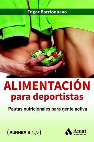 ALIMENTACION PARA DEPORTISTAS | 9788497358903 | BARRIONUEVO, EDGAR | Llibreria Drac - Librería de Olot | Comprar libros en catalán y castellano online