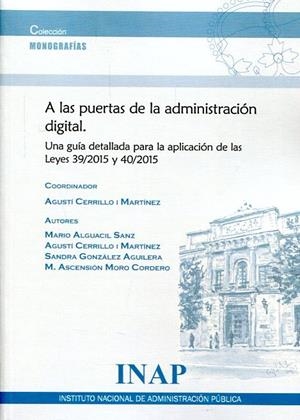 A LAS PUERTAS DE LA ADMINISTRACIÓN DIGITAL. | 9788473515610 | CERRILLO I MARTÍNEZ, AGUSTÍ | Llibreria Drac - Librería de Olot | Comprar libros en catalán y castellano online
