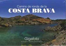 CAMINS DE RONDA DE LA COSTA BRAVA -GIGAFOTO-(CATALA-FRANCES) | 9788416547807 | VENTOS, NIL | Llibreria Drac - Librería de Olot | Comprar libros en catalán y castellano online