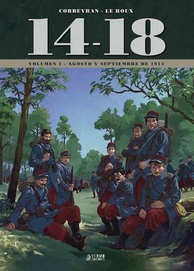 14-18 VOLUMEN 1: AGOSTO Y SEPTIEMBRE DE 1914 | 9788417085131 | CORBEYRAN, ERIC; ETIENNE, LEROUX | Llibreria Drac - Librería de Olot | Comprar libros en catalán y castellano online