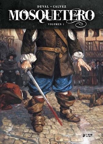MOSQUETERO VOLUMEN 1 | 9788417085087 | DUVAL, FRED; CALVEZ, FLORENT | Llibreria Drac - Llibreria d'Olot | Comprar llibres en català i castellà online