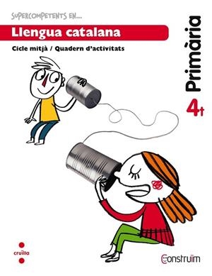 QUADERN SUPERCOMPETENTS EN LLENGUA CATALANA 4 PRIMARIA | 9788466138024 | GARCIA, NÚRIA; FERNÁNDEZ, MONTSERRAT | Llibreria Drac - Llibreria d'Olot | Comprar llibres en català i castellà online
