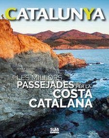 MILLORS PASSEJADES PER LA COSTA CATALANA, LES | 9788482166476 | ROVIRA, ROGER | Llibreria Drac - Librería de Olot | Comprar libros en catalán y castellano online