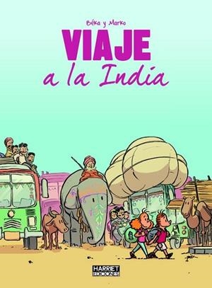 VIAJE A LA INDIA | 9788494459931 | BEKA; MARCO | Llibreria Drac - Librería de Olot | Comprar libros en catalán y castellano online
