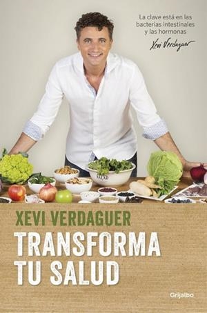 TRANSFORMA TU SALUD | 9788425353826 | VERDAGUER, XEVI | Llibreria Drac - Librería de Olot | Comprar libros en catalán y castellano online
