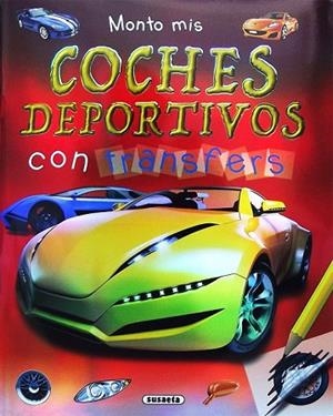 MONTO MIS COCHES DEPORTIVOS CON TRANSFERS | 9788467756371 | SUSAETA, EQUIPO | Llibreria Drac - Llibreria d'Olot | Comprar llibres en català i castellà online