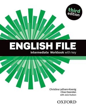 ENGLISH FILE INTERMEDIATE : WORKBOOK WITH ANSWER KEY 3RD EDITION | 9780194519847 | OXENDEN, CLIVE; LATHAM-KOENIG, CHRISTINA; SELIGSON, PAUL | Llibreria Drac - Librería de Olot | Comprar libros en catalán y castellano online