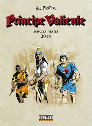 PRÍNCIPE VALIENTE 2014 | 9788416961412 | SCHULTZ, MARK / YEATES, TOM | Llibreria Drac - Llibreria d'Olot | Comprar llibres en català i castellà online