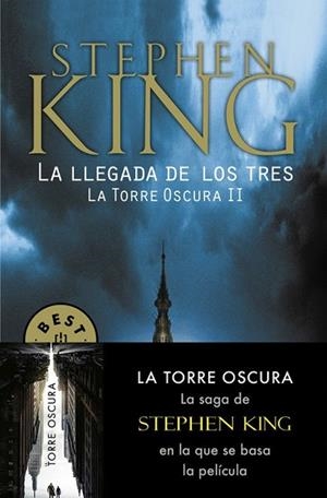 LLEGADA DE LOS TRES, LA (LA TORRE OSCURA II) | 9788466340588 | KING, STEPHEN | Llibreria Drac - Librería de Olot | Comprar libros en catalán y castellano online