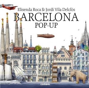 BARCELONA POP-UP (CASTELLANO) | 9788491011507 | ROCA, ELISENDA | Llibreria Drac - Librería de Olot | Comprar libros en catalán y castellano online