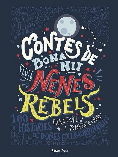 CONTES DE BONA NIT PER A NENES REBELS | 9788491373377 | FAVILLI, ELENA; CAVALLO, FRANCESCA | Llibreria Drac - Librería de Olot | Comprar libros en catalán y castellano online