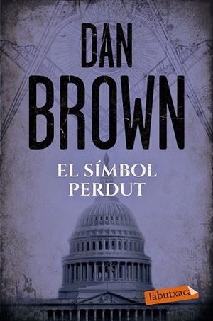 SÍMBOL PERDUT, EL | 9788417031244 | BROWN, DAN | Llibreria Drac - Librería de Olot | Comprar libros en catalán y castellano online