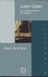 JULIEN GREEN. EN LO MAS PROFUNDO DEL BOSQUE | 9788474905311 | RICA, ALVARO DE LA | Llibreria Drac - Librería de Olot | Comprar libros en catalán y castellano online