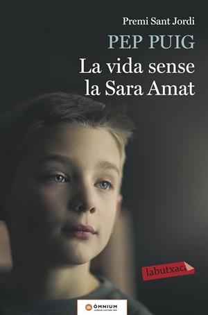 VIDA SENSE LA SARA AMAT, LA | 9788417031183 | PUIG, PEP | Llibreria Drac - Librería de Olot | Comprar libros en catalán y castellano online