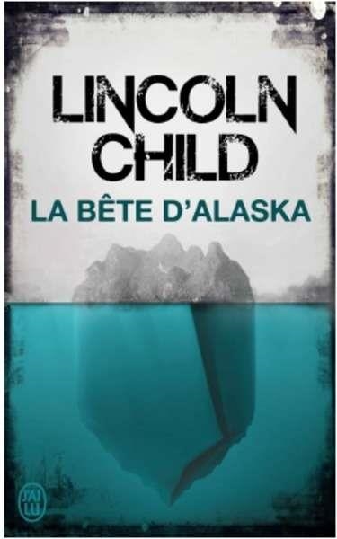 BETE D'ALASKA, LA | 9782290147276 | CHILD, LINCOLN | Llibreria Drac - Librería de Olot | Comprar libros en catalán y castellano online