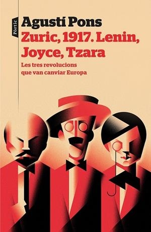 ZURIC, 1917. LENIN, JOYCE, TZARA | 9788498094022 | PONS, AGUSTÍ | Llibreria Drac - Llibreria d'Olot | Comprar llibres en català i castellà online