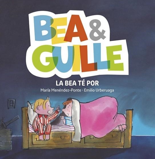 BEA TÉ POR, LA (BEA I GUILLE 3) | 9788424660741 | MENÉNDEZ-PONTE, MARÍA | Llibreria Drac - Llibreria d'Olot | Comprar llibres en català i castellà online