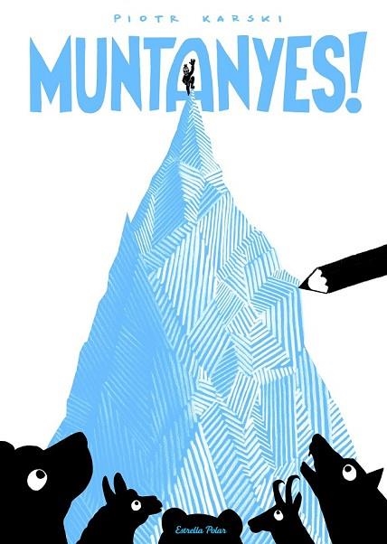 MUNTANYES! | 9788491373162 | KARSKI, PIOTR | Llibreria Drac - Librería de Olot | Comprar libros en catalán y castellano online