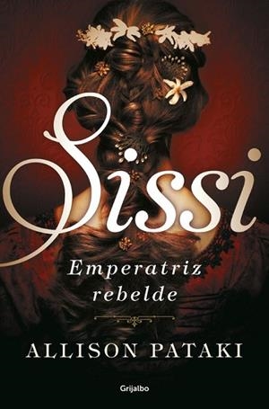 SISSI, EMPERATRIZ REBELDE (SISSI 2) | 9788425355509 | PATAKI, ALLISON | Llibreria Drac - Librería de Olot | Comprar libros en catalán y castellano online