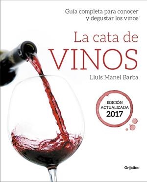 CATA DE VINOS, LA | 9788416895212 | BARBA, LLUÍS MANEL | Llibreria Drac - Librería de Olot | Comprar libros en catalán y castellano online