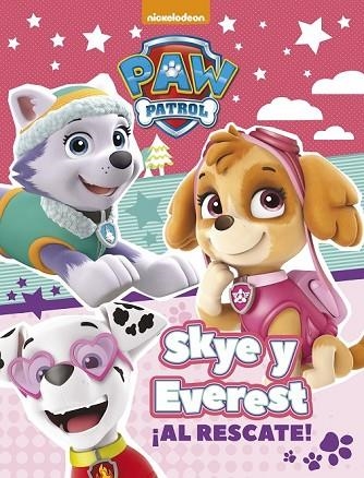 SKYE Y EVEREST ¡AL RESCATE! (PAW PATROL - PATRULLA CANINA. ACTIVIDADES) | 9788448848033 | NICKELODEON | Llibreria Drac - Librería de Olot | Comprar libros en catalán y castellano online