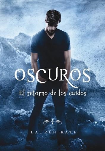 RETORNO DE LOS CAÍDOS, EL (OSCUROS 6) | 9788490437872 | KATE, LAUREN | Llibreria Drac - Librería de Olot | Comprar libros en catalán y castellano online