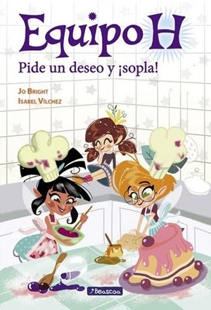 PIDE UN DESEO Y ¡SOPLA! (EQUIPO H. PRIMERAS LECTURAS) | 9788448848491 | VÍLCHEZ, ISABEL MARÍA; BRIGHT, JO | Llibreria Drac - Llibreria d'Olot | Comprar llibres en català i castellà online