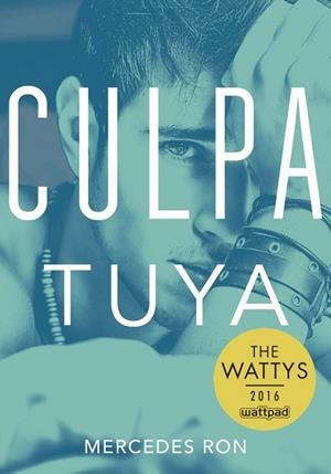 CULPA TUYA (CULPA MÍA 2) | 9788490438633 | RON, MERCEDES | Llibreria Drac - Librería de Olot | Comprar libros en catalán y castellano online