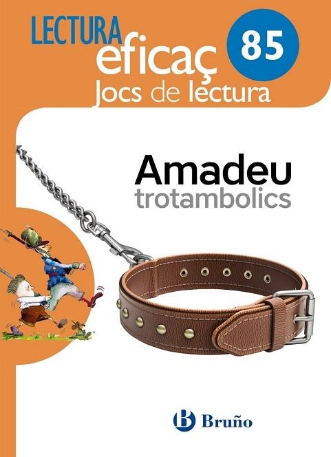 AMADEU TROTAMBOLICS (JOC DE LECTURA 85) | 9788469615591 | GARCÍA, ISABEL;  SANGÉS, MONTSERRAT | Llibreria Drac - Librería de Olot | Comprar libros en catalán y castellano online