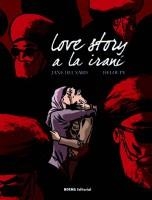 LOVE STORY A LA IRANI | 9788467926767 | DEUXARD, JANE; DELOUPY | Llibreria Drac - Llibreria d'Olot | Comprar llibres en català i castellà online