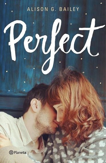 PERFECT | 9788408175193 | BAILEY, ALISON G. | Llibreria Drac - Librería de Olot | Comprar libros en catalán y castellano online