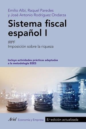 SISTEMA FISCAL ESPAÑOL I | 9788434426849 | ALBI, EMILIO; PAREDES, RAQUEL; RODRÍGUEZ, JOSÉ ANTONIO | Llibreria Drac - Librería de Olot | Comprar libros en catalán y castellano online