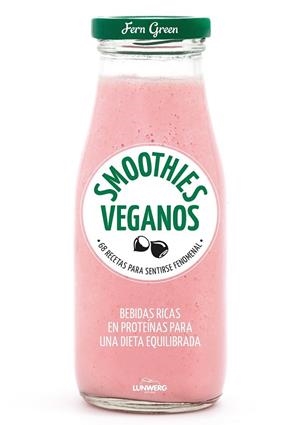 SMOOTHIES VEGANOS | 9788416890231 | GREEN, FERN | Llibreria Drac - Llibreria d'Olot | Comprar llibres en català i castellà online