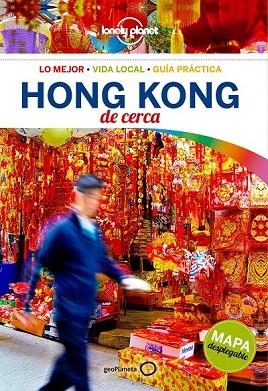 HONG KONG DE CERCA 2017 (LONELY PLANET) | 9788408170631 | CHEN, PIERA; MATCHAR, EMILY | Llibreria Drac - Librería de Olot | Comprar libros en catalán y castellano online