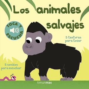 ANIMALES SALVAJES, LOS. TOCA Y ESCUCHA | 9788408169321 | BILLET, MARION | Llibreria Drac - Librería de Olot | Comprar libros en catalán y castellano online