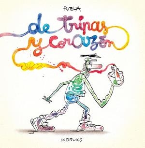 DE TRIPAS Y CORAZÓN | 9788416507481 | POZLA | Llibreria Drac - Llibreria d'Olot | Comprar llibres en català i castellà online