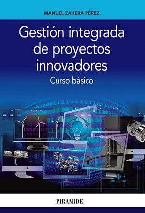 GESTIÓN INTEGRADA DE PROYECTOS INNOVADORES | 9788436836783 | ZAHERA PÉREZ, MANUEL | Llibreria Drac - Librería de Olot | Comprar libros en catalán y castellano online