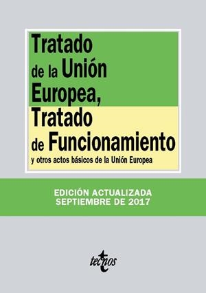 TRATADO DE LA UNIÓN EUROPEA, TRATADO DE FUNCIONAMIENTO (BIBLIOTECA DE TEXTOS LEGALES) | 9788430971862 | AA.DD. | Llibreria Drac - Librería de Olot | Comprar libros en catalán y castellano online
