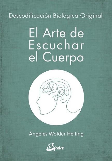 ARTE DE ESCUCHAR EL CUERPO, EL | 9788484457008 | WOLDER, ÁNGELES | Llibreria Drac - Librería de Olot | Comprar libros en catalán y castellano online