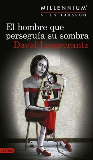 HOMBRE QUE PERSEGUÍA SU SOMBRA, EL (SERIE MILLENNIUM 5) | 9788423352555 | LAGERCRANTZ, DAVID | Llibreria Drac - Llibreria d'Olot | Comprar llibres en català i castellà online