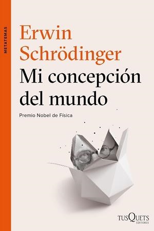 MI CONCEPCIÓN DEL MUNDO | 9788490664353 | SCHRÖDINGER, ERWIN | Llibreria Drac - Librería de Olot | Comprar libros en catalán y castellano online