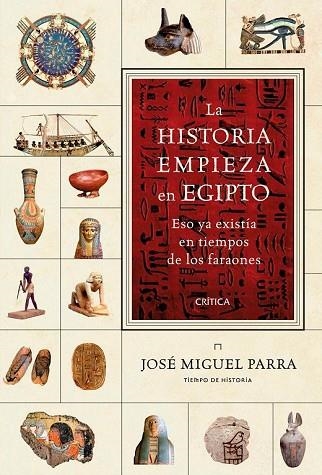 HISTORIA EMPIEZA EN EGIPTO, LA | 9788417067250 | PARRA, JOSÉ MIGUEL | Llibreria Drac - Librería de Olot | Comprar libros en catalán y castellano online