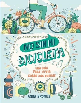 NO SIN MI BICICLETA | 9788408173922 | BRONES, ANNA | Llibreria Drac - Librería de Olot | Comprar libros en catalán y castellano online