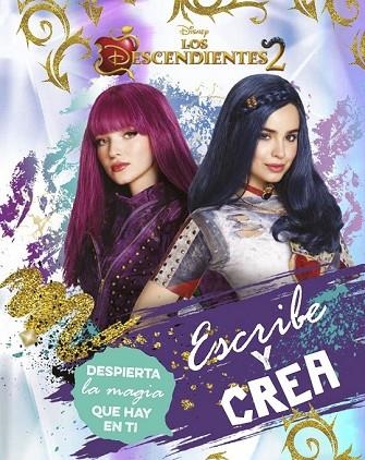 DESCENDIENTES 2, LOS. ESCRIBE Y CREA | 9788416913756 | DISNEY | Llibreria Drac - Librería de Olot | Comprar libros en catalán y castellano online